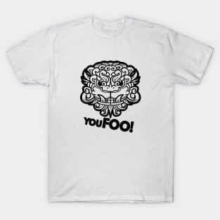 You Foo! T-Shirt